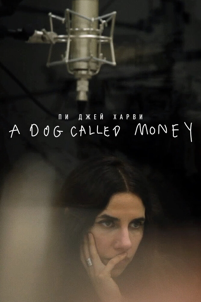 Пи Джей Харви: A Dog Called Money смотреть онлайн